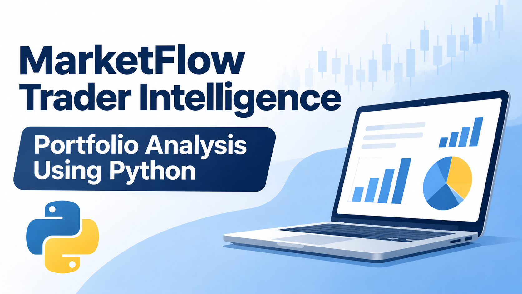 MarketFlow Trader Intelligence: With Portfolio Analysis Using Python