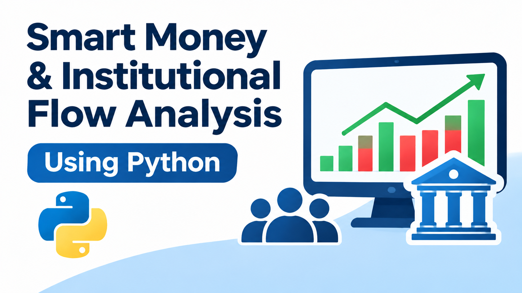 Smart Money Institutional Flow Analysis with Python